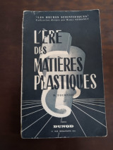 L ere des matieres plastiques