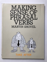 Making Sense of Phrasal Verbs