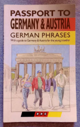 Passport to Germany & Austria: German Phrases / a guide to Germany & Austria for the young traveller