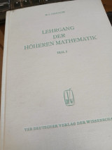 Lehrgang der Hoheren Mathematik teil i