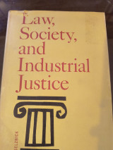 Law, Society, and Industrial Justice