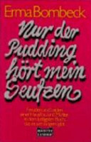 Nur der Pudding hört mein Seufzen