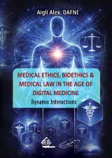 Medical ethics, bioethics and medical law in the age of digital medicine: Dynamic interactions