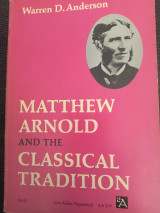 Matthew Arnold and the Classical Tradition