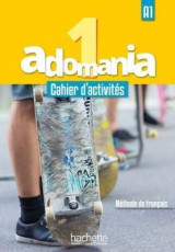 Adomania 1 A1 : méthode de français