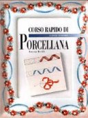 Corso rapido di porcellana