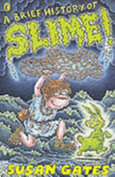 A Brief History of Slime!