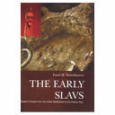 The Early Slavs