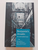 Benjamin's arcades - An unGuided tour