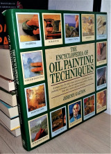 Encyclopedia of Oil Painting Techniques