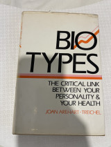 Biotypes the critical link between your personality & your health