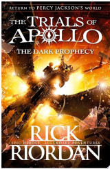 The Dark Prophecy (The Trials of Apollo Book 2)