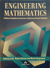 Engineering Mathematics: A Modern Foundation for Electronic, Electrical and Control Engineers
