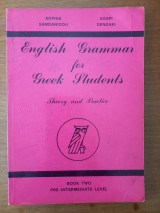English Grammar for Greek Students, Book two pre-intermediate level