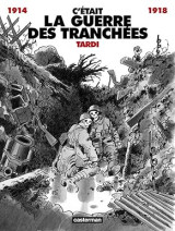 C'etait la guerre des tranchées