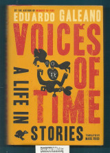 Voices of Time A Life in Stories
