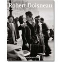 Robert Doisneau. Ediz. inglese, francese e tedesca