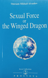 Sexual Force or the Winged Dragon
