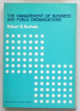 The Management of Business and Public Organizations