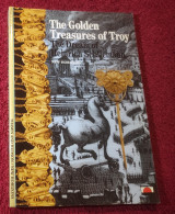 The Golden Treasures of Troy - The Dream of Heinrich Schliemann