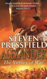 Alexander: The Virtues Of War