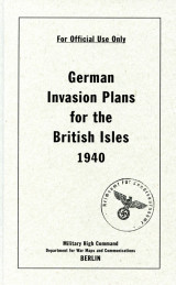 German Invasion Plans for the British Isles, 1940