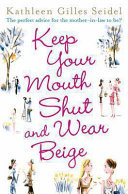 Keep Your Mouth Shut and Wear Beige