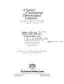 A Century of International Dermatological Congresses