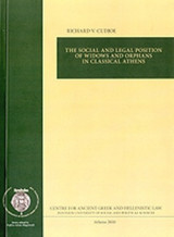 The Social and Legal Position of Widows and Orphans in Classical Athens