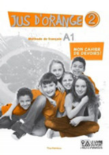 Jus d'Orange 2- A1 Mon cahier de devoirs!