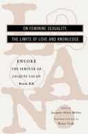 On Feminine Sexuality the Limits of Love and Knowledge