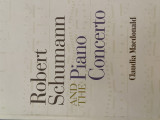 Robert Schumann and the Piano Concerto