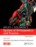 Apley and Solomon's System of Orthopaedics and Trauma