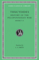 A History of the Peloponnesian War, Volume IV Bk. 7-8