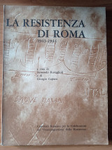La Resistenza di Roma 1943-1944
