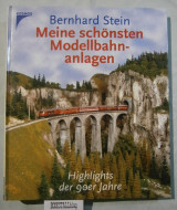 Meine schönsten Modellbahnanlagen