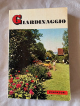 Piccole Guide Mondadori No 15 Giardinaggio