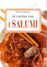 In cucina con i salumi