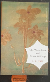 The Waste Land and Other Writings