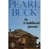 Je n'oublierai jamais