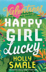 The Valentines- Happy Girl Lucky