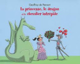 La princesse, le dragon et le chevalier intrépide