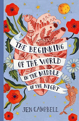 The Beginning of the World in the Middle of the Night