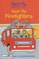 Topsy and Tim Meet the Firefighters