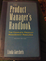 Product Manager's Handbook The complete product management resource second edition