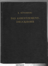 Das Asbestzement - Druckrohr