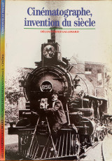 Cinématographe, invention du siècle