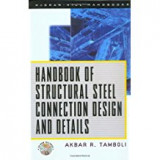Handbook of Structural Steel Connection Design and Details