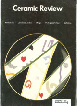 Ceramic Review. No. 133 : Ann Roberts – Ceramic at Auction – Mingei – Underglaze Colours – Collecting