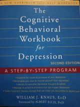 The Cognitive Behavioral workbook for depression
